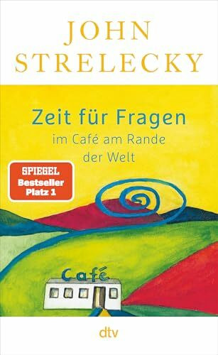 Zeit für Fragen im Café am Rande der Welt: | Nummer 1 SPIEGEL Bestseller-Autor