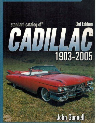 Standard Catalog of Cadillac 1903-2005