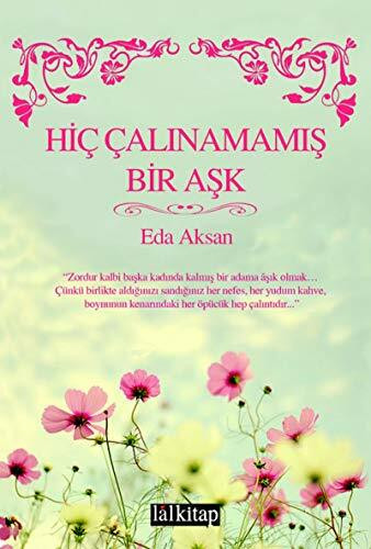 Hiç Çalınamamış Bir Aşk