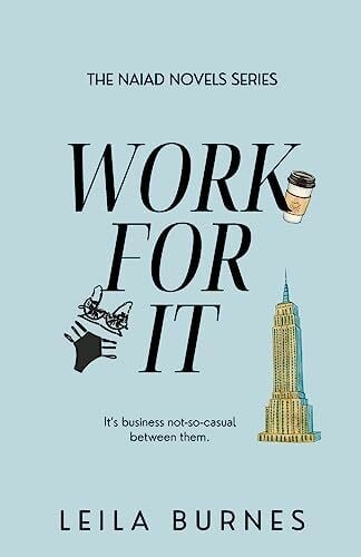 Work For It - Special Edition (Naiad Novels, Band 1)