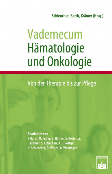 Vademecum Hämatologie und Onkologie: Von der Therapie bis zur Pflege