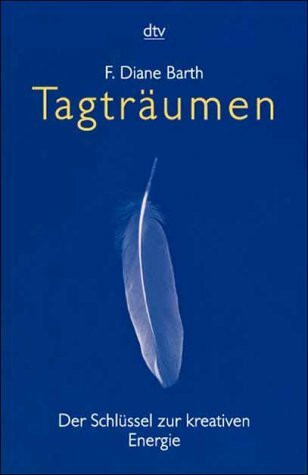 Tagträumen: Der Schlüssel zur kreativen Energie