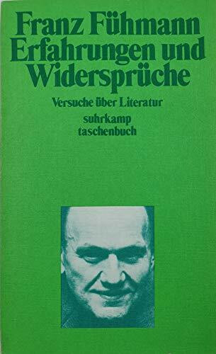 Erfahrungen und Widersprüche: Versuche über Literatur