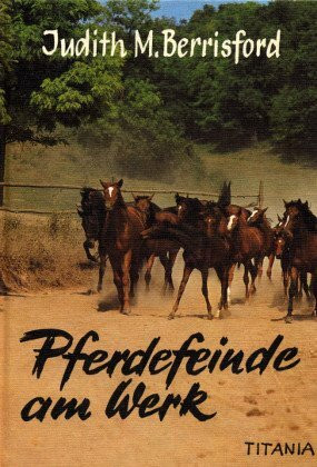 Pferdefeinde am Werk