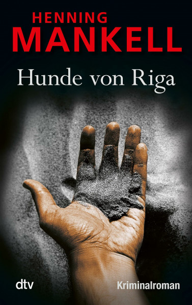 Hunde von Riga: Kurt Wallanders 2. Fall: Kriminalroman (Kurt-Wallander-Reihe, Band 3)