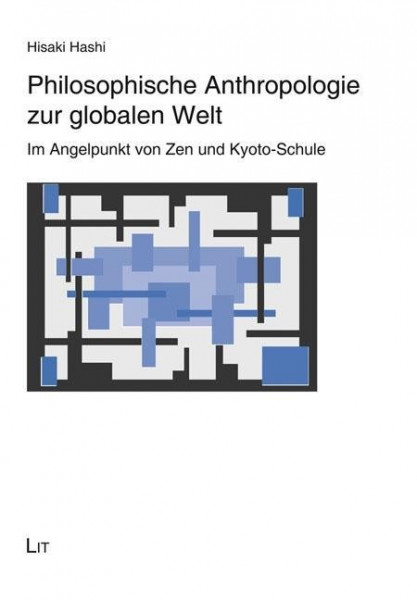 Philosophische Anthropologie zur globalen Welt