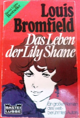 Das Leben der Lily Shane (Allgemeine Reihe. Bastei Lübbe Taschenbücher)