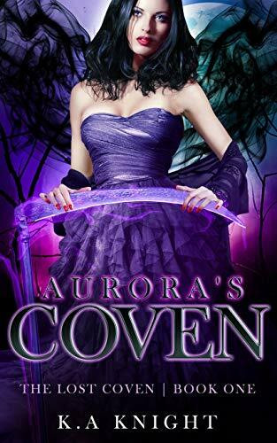 Aurora's Coven (The Lost Coven, Band 1)