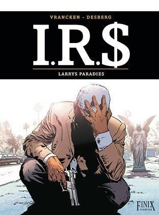 I.R.$./I.R.S. Band 17: Larry's Paradise