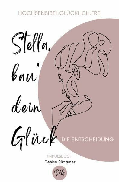 Stella, bau' dein Glück: Die Entscheidung