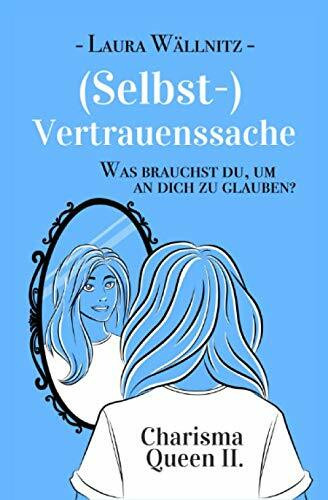 Selbstvertrauenssache: Charisma Queen II.
