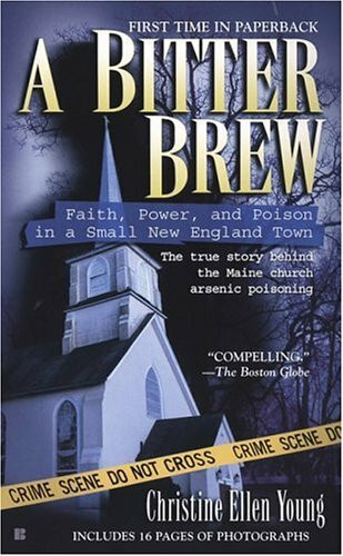 A Bitter Brew: Faith, Power, And Poison in a Small New England Town