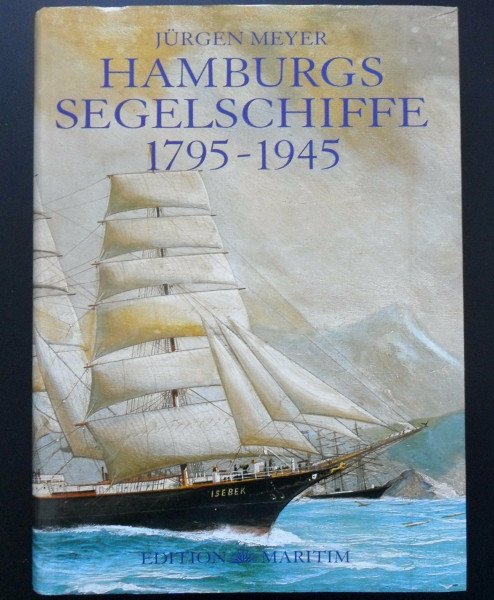 Hamburgs Segelschiffe 1795-1945