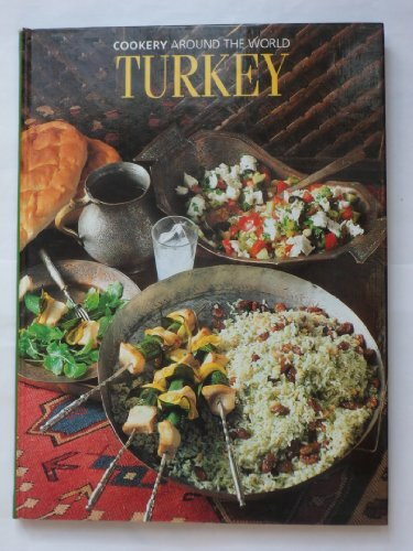 Turkey (Cookery Around the World S.)