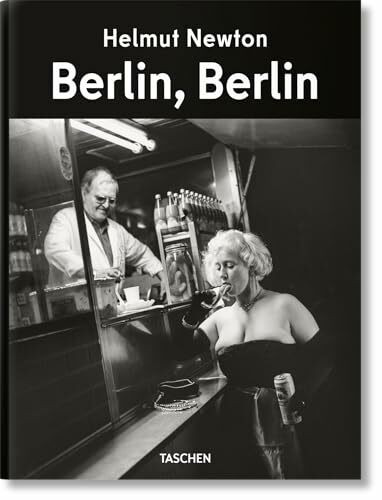 Helmut Newton. Berlin, Berlin