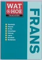 Frans (Wat & hoe taalgids)