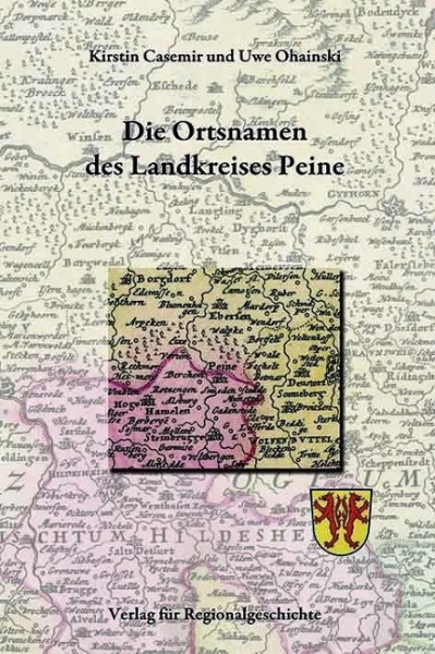 Niedersächsisches Ortsnamenbuch 08. Die Ortsnamen des Landkreises Peine