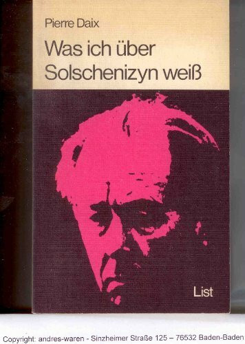 Was ich über Solschenizyn weiß