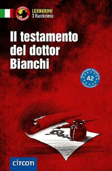 Il testamento del dottor Bianchi: Italienisch A2 (Compact Lernkrimi - Kurzkrimis)
