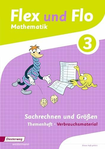 Flex und Flo - Ausgabe 2014: Themenheft Sachrechnen und Größen 3 Verbrauchsmaterial