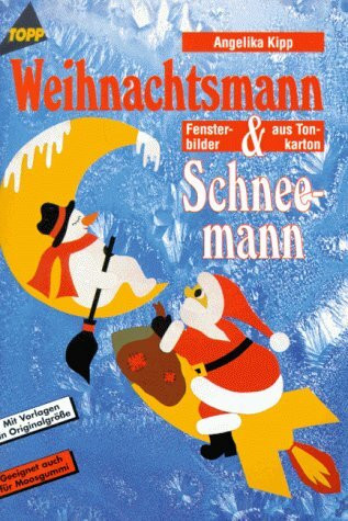 Weihnachtsmann & Schneemann: Fensterbilder