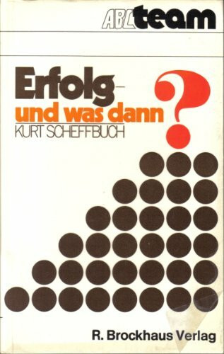 Erfolg - und was dann?