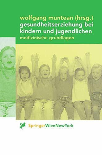 Gesundheitserziehung bei Kindern und Jugendlichen: Medizinische Grundlagen