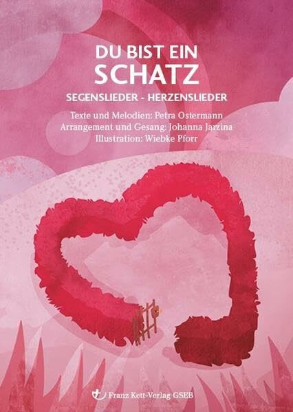 Du bist ein Schatz: Segenslieder - Herzenslieder