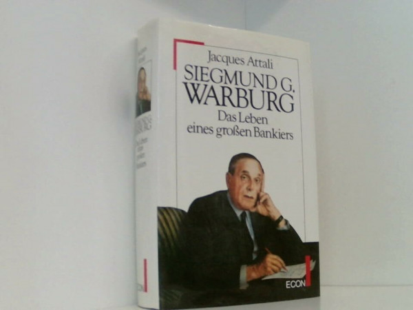 Siegmund G. Warburg. Das Leben eines großen Bankiers
