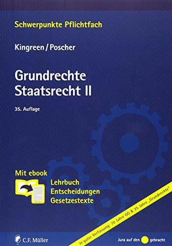 Grundrechte. Staatsrecht II: Mit ebook: Lehrbuch, Entscheidungen, Gesetzestexte (Schwerpunkte Pflichtfach)