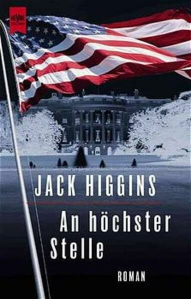 An höchster Stelle: Roman (Heyne Allgemeine Reihe (01))
