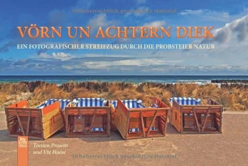 Vörn un achtern Diek. Ein fotografischer Streifzug durch die Probsteier Natur