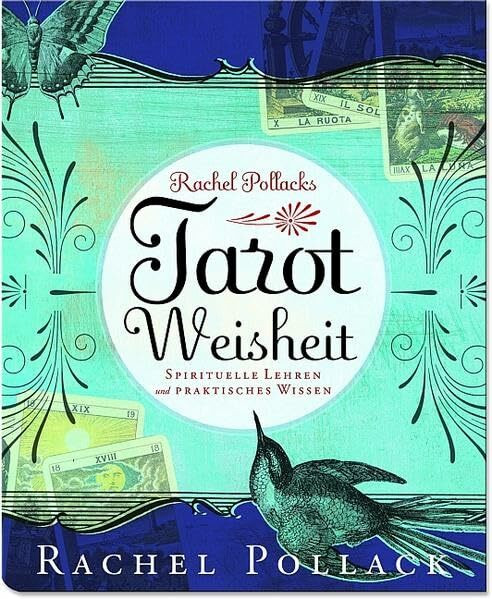 Tarot Weisheit: Spirituelle Lehren und praktisches Wissen