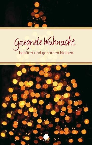 Gesegnete Weihnacht: Behütet und geborgen bleiben (Eschbacher Präsente)