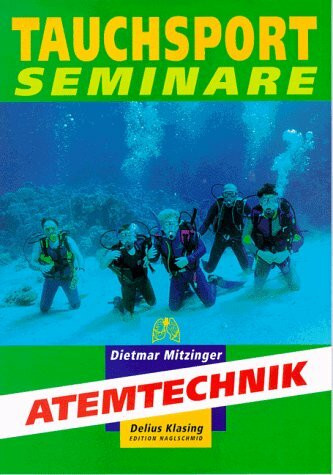 Tauchsport- Seminare. Atemtechnik