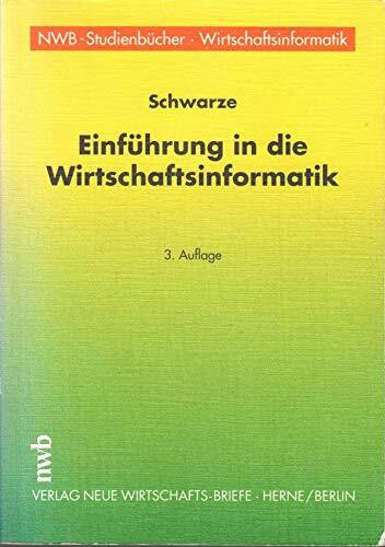 Einführung in die Wirtschaftsinformatik (NWB-Studienbücher Wirtschaftsinformatik)