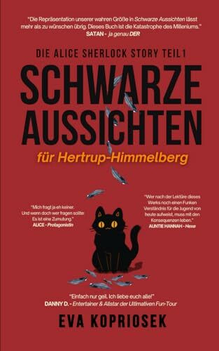 Schwarze Aussichten für Hertrup-Himmelberg (Die Alice Sherlock Story Teil 1): ein Hexen-Roman - Auftakt der humorvollen Urban Fantasy Reihe voller Magie, Größenwahn und (un) cozy Kleinstadtleben