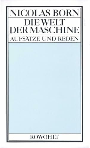 Die Welt der Maschine: Aufsätze und Reden