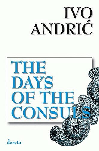 The Days of the Consuls (Travnicka hronika)