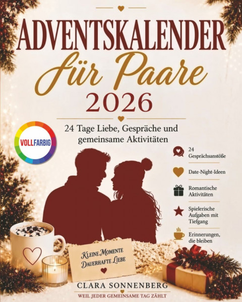 Adventskalender für Paare: 24 Tage Liebe, Gespräche und gemeinsame Aktivitäten