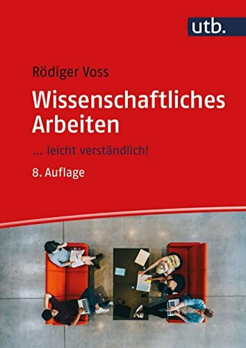 Wissenschaftliches Arbeiten: ... leicht verständlich!