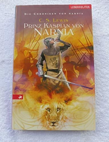 Die Chroniken von Narnia / Prinz Kaspian von Narnia