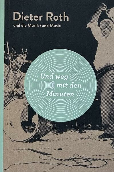 Dieter Roth-Und weg mit den Minuten