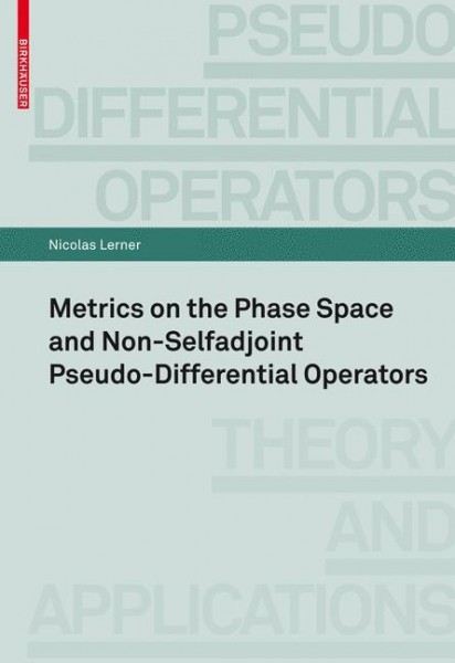 Metrics on the Phase Space and Non-Selfadjoint Pseudo-Differential Operators