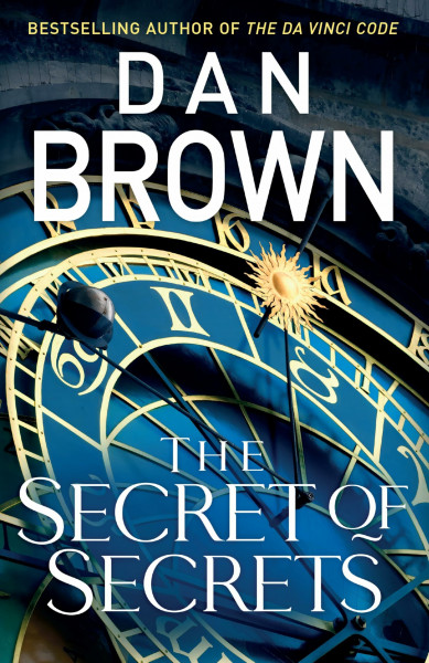 The Secret of Secrets: The Thriller of the Year (Robert Langdon, 6)