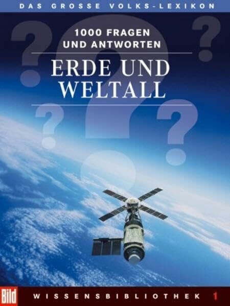 BILD Wissensbibliothek / Das grosse Volks-Lexikon: BILD Wissensbibliothek / Erde und Weltall: Das grosse Volks-Lexikon