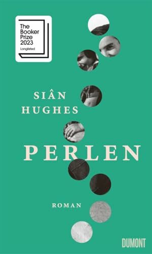 Perlen: Roman | »Ein zartes Buch über großen Kummer, darüber, wie er uns verändert und wie er doch heilen kann« Elke Heidenreich