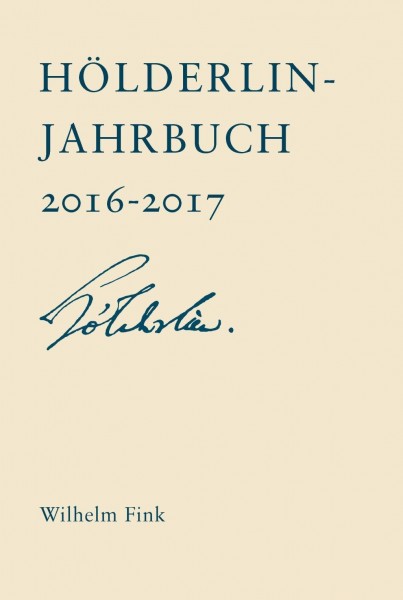 Hölderlin-Jahrbuch - Vierzigster Band 2016-2017
