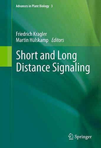 Short and Long Distance Signaling (Advances in Plant Biology, 3, Band 3)