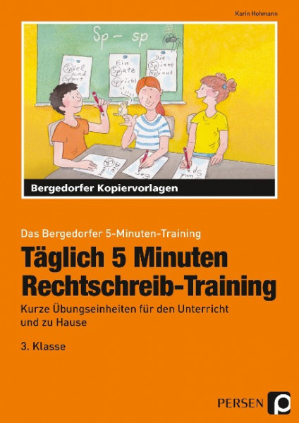 Täglich 5 Minuten Rechtschreib-Training - 3.Klasse